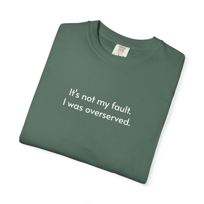 Overserved T-shirt