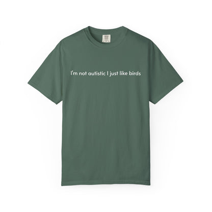 Not Autistic T-shirt