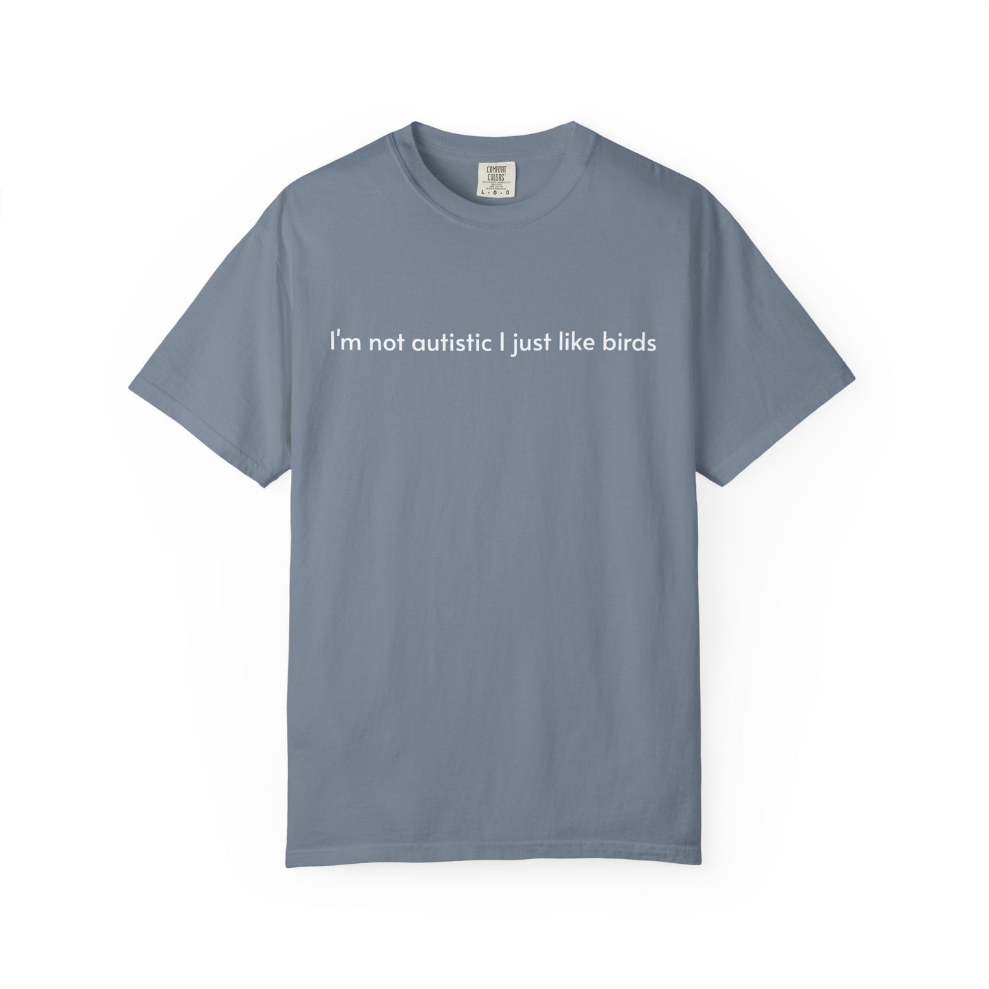 Not Autistic T-shirt