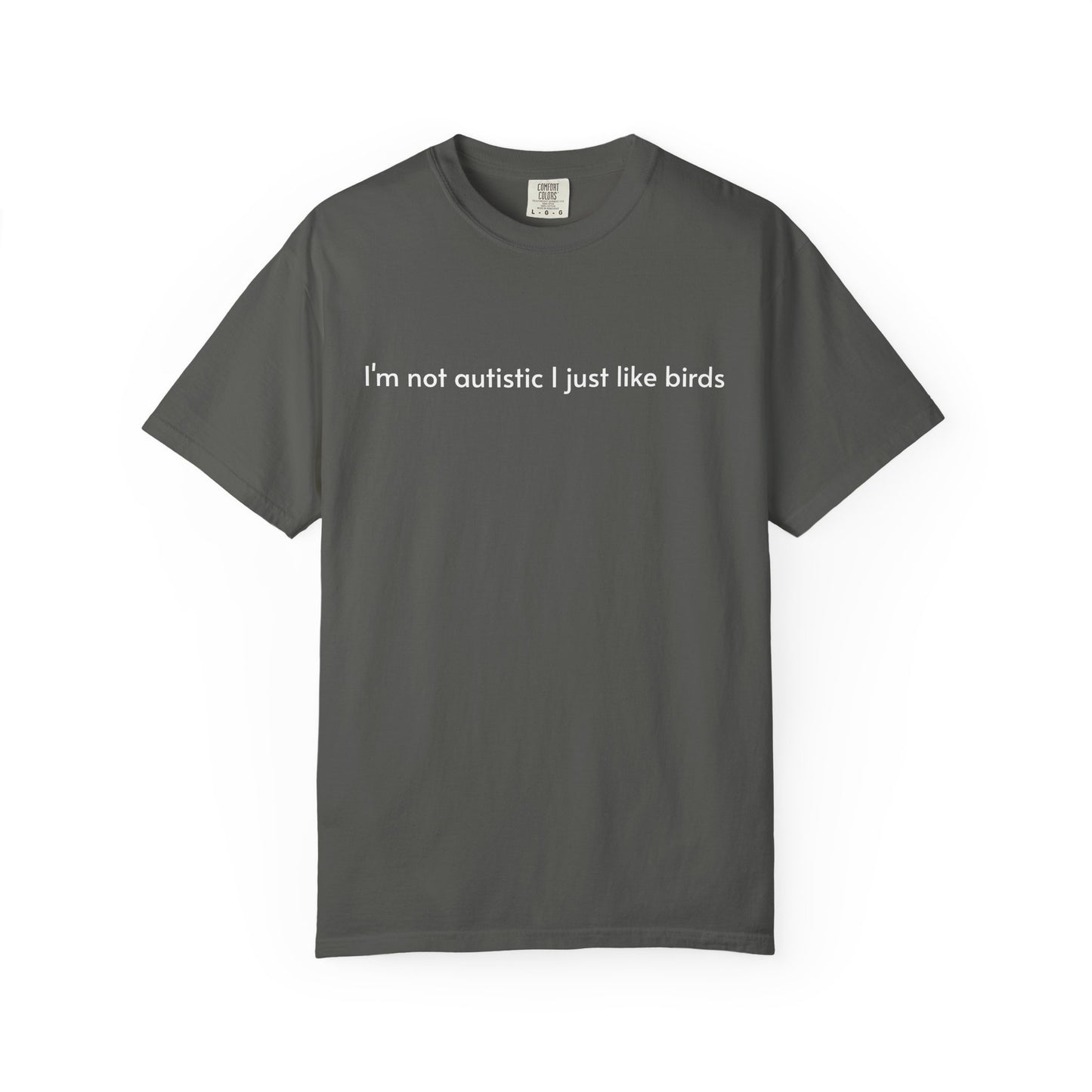 Not Autistic T-shirt
