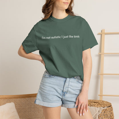 Not Autistic T-shirt